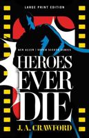 Heroes Ever Die