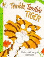 Terrible, Terrible Tiger