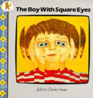 The Boy With Square Eyes