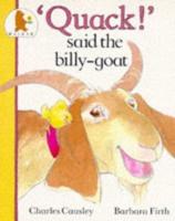"Quack !" Said the Billy-Goat