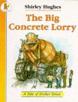 The Big Concrete Lorry