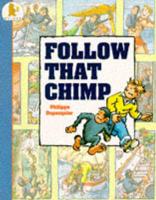 Follow That Chimp