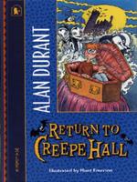 Return to Creepe Hall