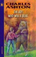 The Boy Who Was a Bear