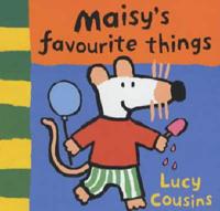Maisy's Favourite Things