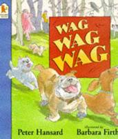 Wag Wag Wag, or, What Dogs Do