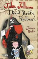 Jake Jellicoe and the Dread Pirate Redbeard