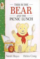 This Is the Bear and the Picnic Lunch