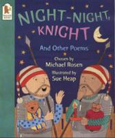 Night-Night, Knight and Other Poems