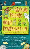 Making Friends With Frankenstein
