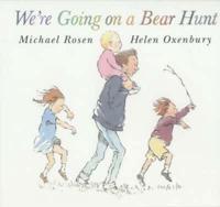 We're Going on a Bear Hunt