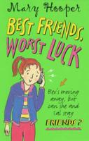 Best Friends, Worst Luck