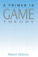A Primer in Game Theory