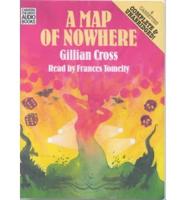 A Map of Nowhere. Complete & Unabridged