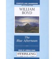 The Blue Afternoon. Complete & Unabridged