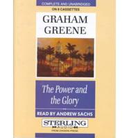 The Power and the Glory. Complete & Unabridged