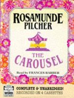 The Carousel. Complete & Unabridged