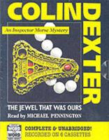 The Jewel That Was Ours. Complete & Unabridged