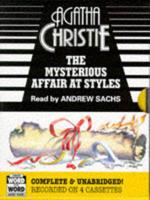The Mysterious Affair at Styles. Complete & Unabridged