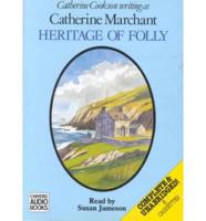 Heritage of Folly. Complete & Unabridged