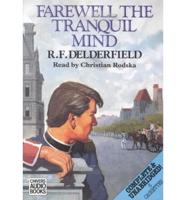 Farewell the Tranquil Mind. Complete & Unabridged