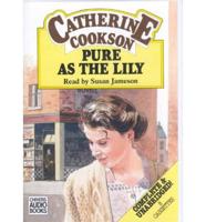 Pure as the Lily. Complete & Unabridged