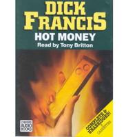 Hot Money. Complete & Unabridged