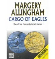 Cargo of Eagles. Complete & Unabridged