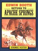 Return to Apache Springs