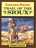Trail of the Sioux