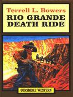 Rio Grande Death Ride