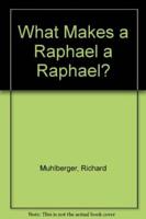 What Makes a Raphael a Raphael?