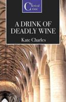 A Drink of Deadly Wine