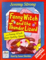 Fanny Witch and the Thunder Lizard. Complete & Unabridged