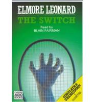 The Switch. Complete & Unabridged