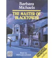 The Master of Blacktower. Complete & Unabridged