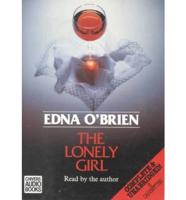 The Lonely Girl. Complete & Unabridged