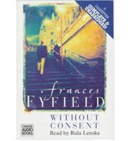 Without Consent. Complete & Unabridged