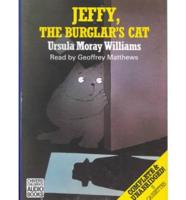 Jeffy, the Burglar's Cat. Complete & Unabridged