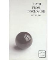 Death from Disclosure