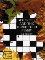 Wycliffe and the Three-Toed Pussy