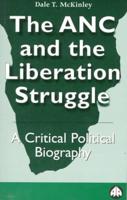 The ANC and the Liberation Struggle