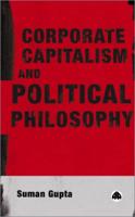 Corporate Capitalism and Political Philosophy