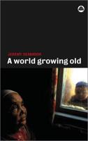 A World Grown Old