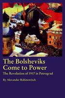 The Bolsheviks Come to Power