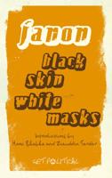 Black Skin, White Masks