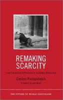 Remaking Scarcity