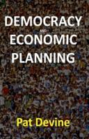 Democracy and Economic Planning