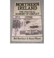Northern Ireland: The Political Economy Of Conflict