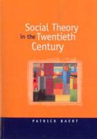 Social Theory in the Twentieth Century